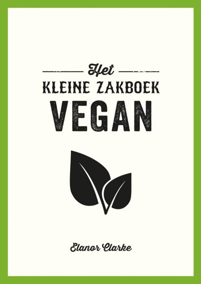 Vegan, Elanor Clarke - Paperback - 9789036640329