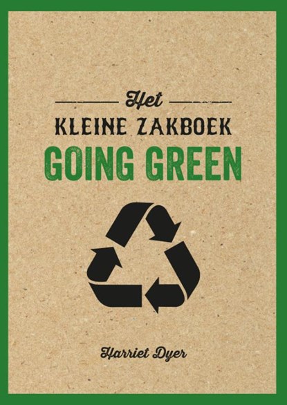 Going green - Het kleine zakboek, Harriet Dyer - Paperback - 9789036640350
