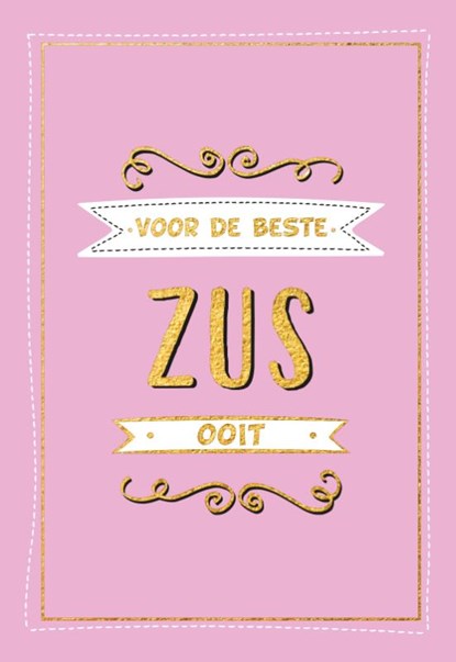 Voor de beste zus ooit - Cadeauboeken, TEXTCASE,  Deventer - Gebonden - 9789036642453