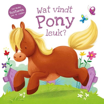 Wat vindt pony leuk?, Suzanne Fossey - Gebonden - 9789036643498