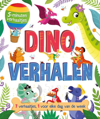 Dinoverhalen - 5-minutenverhaaltjes, Hannah Campling ; Daisy Edwards ; Stephanie Moss ; Claire Mowat ; James Phoenix - Gebonden - 9789036644150