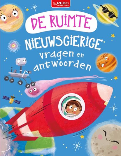 De ruimte nieuwsgierige vragen en antwoorden, Sue Becklake ; Ian Graham ; Anne Rooney - Gebonden - 9789036644198