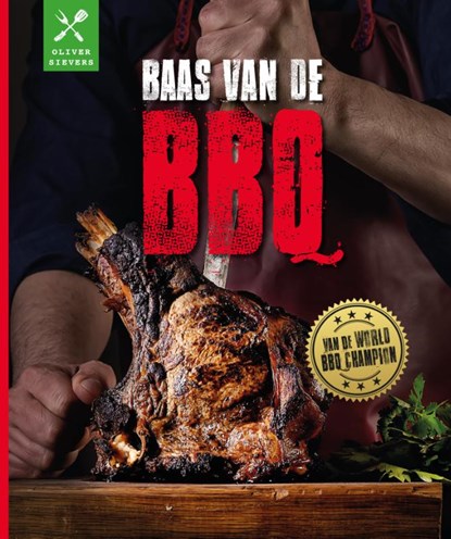 Baas van de BBQ, Oliver Sievers - Gebonden - 9789036644228