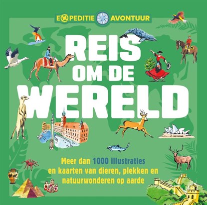 Reis om de wereld - Expeditie-avontuur, Neil Morris - Gebonden - 9789036644396