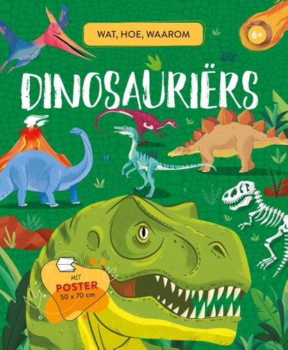Dinosauriërs - Wat, hoe, waarom, Giualia Pesavento - Gebonden - 9789036644402