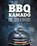 BBQ Kamado - Fire, Food & Friends, Fabian Beck ; Giuseppe Messina ; Rob Reinkemeyer ; Stephan Stohl - Gebonden - 9789036644860