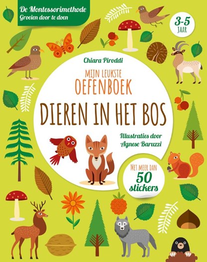 Dieren in het bos - Mijn leukste oefenboek, Chiara Piroddi - Paperback - 9789036645058