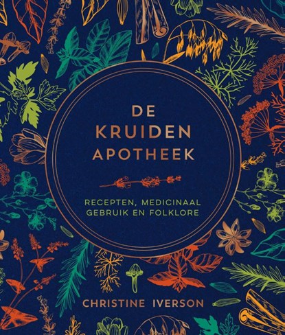 De kruidenapotheek, Christine Iverson - Gebonden - 9789036647359