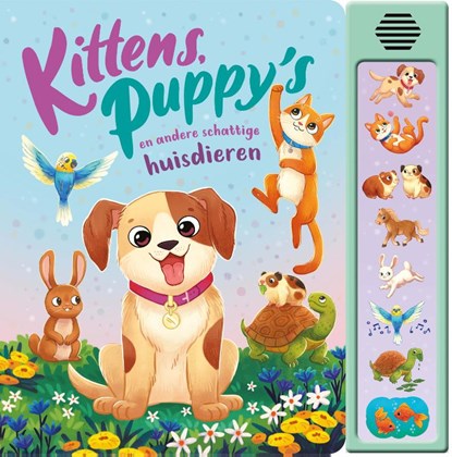 Kittens, puppy's en andere schattige huisdieren - 8-geluidenboek, James Phoenix - Gebonden - 9789036648318