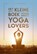 Het kleine boek voor yogalovers, Olivia Coppin - Gebonden - 9789036648950