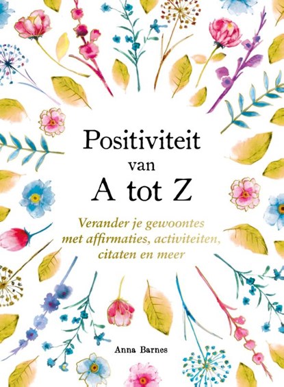 Positiviteit van A tot Z - A tot Z, Emily Kearns - Gebonden - 9789036649216
