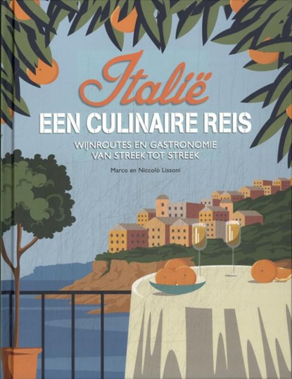 Italië: een culinaire reis, Marco Lissoni ; Niccolò Lissoni - Gebonden - 9789036649858