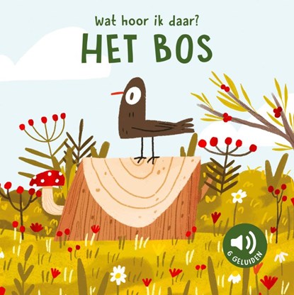 Het bos - Wat hoor ik daar?, Roberta Marcolin - Gebonden - 9789036650540