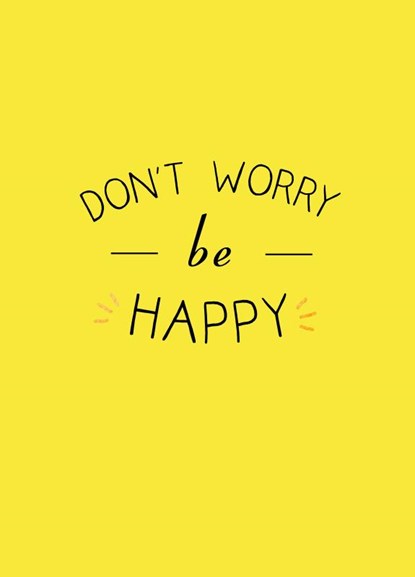 Don't worry be happy, niet bekend - Gebonden - 9789036650854