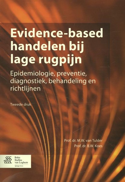 Evidence-based handelen bij lage rugpijn, M.W. van Tulder ; B.W. Koes - Paperback - 9789036802765