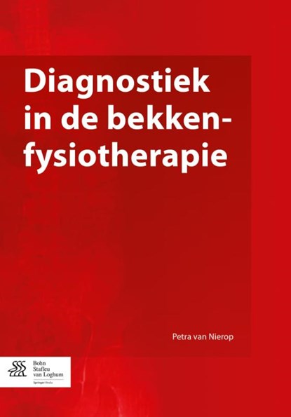 Diagnostiek in de bekkenfysiotherapie, Petra van Nierop - Paperback - 9789036802826