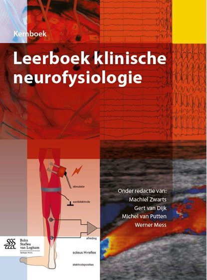 Leerboek klinische neurofysiologie, Machiel Zwarts ; Gert van Dijk ; Michel van Putten ; Werner Mess - Paperback - 9789036803632