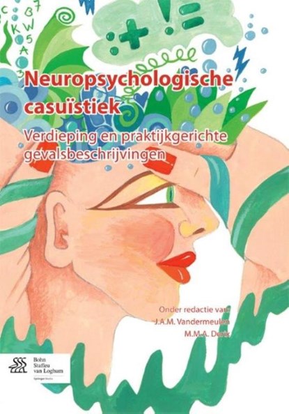 Neuropsychologische casuïstiek, J.A.M. Vandermeulen ; M.M.A. Derix - Paperback - 9789036804165