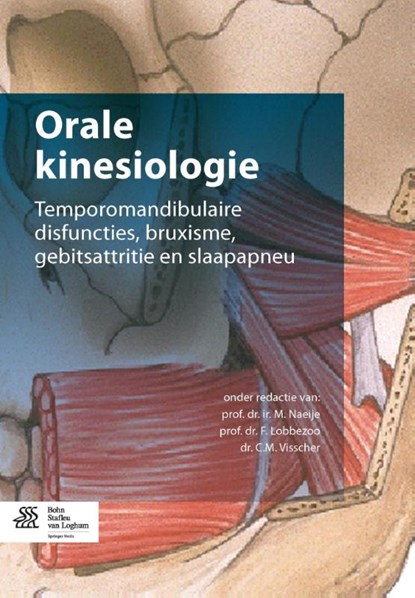Orale kinesiologie, M. Naeije ; F. Lobbezoo ; C.M. Visscher - Paperback - 9789036804325