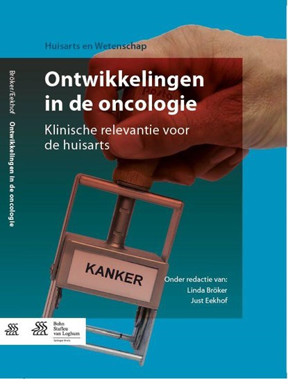 Ontwikkelingen in de oncologie, Linda Bröker ; Just Eekhof - Paperback - 9789036804356
