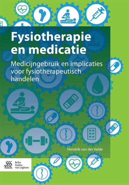 Fysiotherapie en medicatie, Hendrik van der Velde - Paperback - 9789036804707
