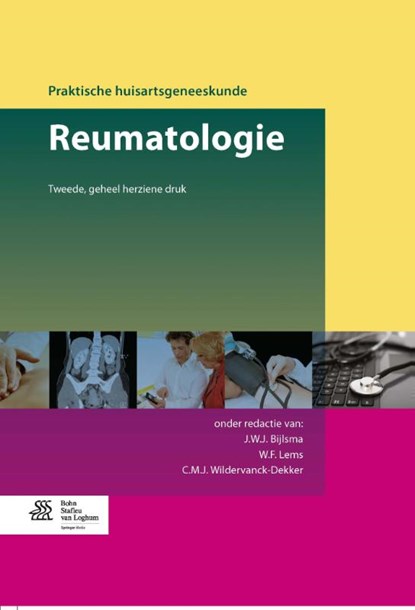 Reumatologie, J.W.J. Bijlsma ; W.F. Lems ; C.M.J. Wildervanck-Dekker - Gebonden - 9789036806114
