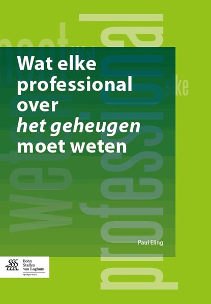 Wat elke professional over het geheugen moet weten, Paul Eling - Paperback - 9789036807425