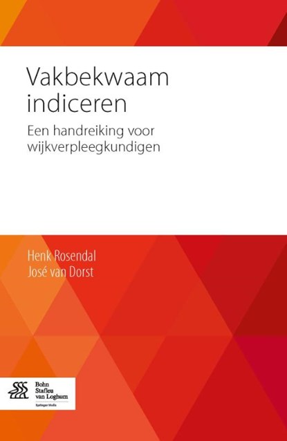 Vakbekwaam indiceren, Henk Rosendal ; José van Dorst - Paperback - 9789036809092