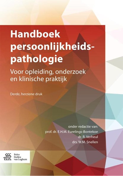 Handboek persoonlijkheidspathologie, E.H.M. Eurelings-Bontekoe ; R. Verheul ; W.M. Snellen - Gebonden - 9789036809306