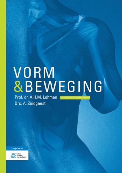 Vorm en beweging, A.H.M. Lohman ; A. Zuidgeest - Gebonden - 9789036809382