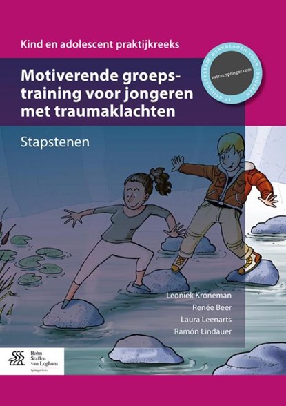 Motiverende groepstraining voor jongeren met traumaklachten, Leoniek Kroneman ; Renée Beer ; Laura Leenarts ; Ramón Lindauer - Paperback - 9789036809467