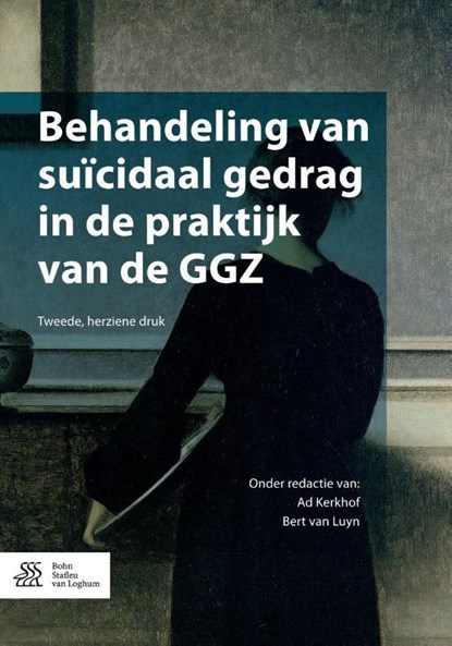 Behandeling van suïcidaal gedrag in de praktijk van de GGZ, Ad Kerkhof ; Bart van Luyn - Paperback - 9789036809719