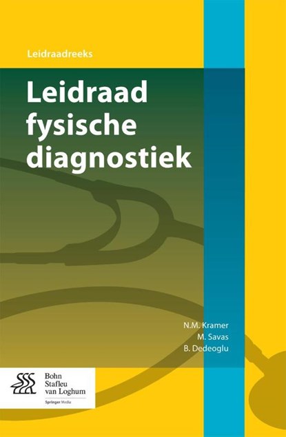 Leidraad fysische diagnostiek, N.M. Kramer ; M. Savas ; B. Dedeoglu - Paperback - 9789036810357