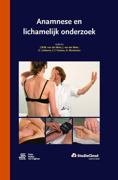 Anamnese en lichamelijk onderzoek, J.W.M. van der Meer ; J. van der Meer ; G. Linthorst ; C.T. Postma ; D. Blockmans - Gebonden - 9789036810791