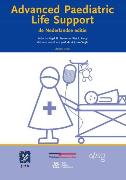 Advanced Paediatric Life Support, Nigel M. Turner ; Piet L. Leroy - Paperback - 9789036811149