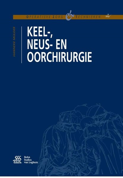 Keel-, neus- en oorchirugie, Hanneke Mulder - Paperback - 9789036811408