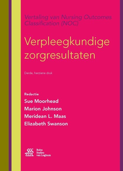 Verpleegkundige zorgresultaten, Sue Moorhead ; Marion Johnson ; Meridean Maas ; Elizabeth Swanson - Paperback - 9789036811583