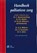 Handboek palliatieve zorg, C. Spreeuwenberg ; D.J. Bakker ; R.J.M. Dillmann ; G.H. Blijham ; S. Teunissen ; Z. Zylicz - Paperback - 9789036811644