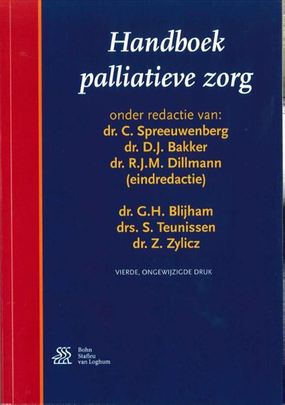 Handboek palliatieve zorg, C. Spreeuwenberg ; D.J. Bakker ; R.J.M. Dillmann ; G.H. Blijham ; S. Teunissen ; Z. Zylicz - Paperback - 9789036811644