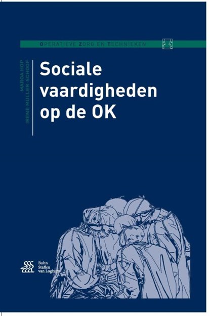 Sociale vaardigheden op de OK, Marga Hop ; Irene Muller-Schoof - Paperback - 9789036811828