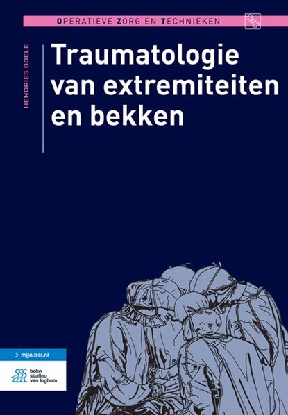 Traumatologie van extremiteiten en bekken, Hendries Boele - Gebonden - 9789036811842