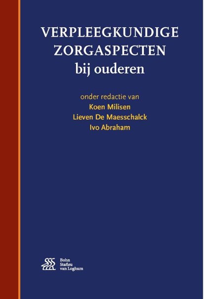 Verpleegkundige zorgaspecten bij ouderen, Koen Milisen ; Lieven De Maesschalck ; Ivo Abraham - Paperback - 9789036812443