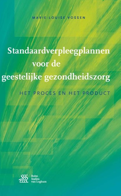 Standaardverpleegplannen voor de geestelijke gezondheidszorg, Marie-Louise van Vossen - Paperback - 9789036812641