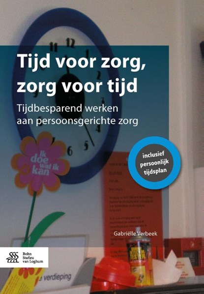 Tijd voor zorg, zorg voor tijd, Gabriëlle Verbeek - Paperback - 9789036812795