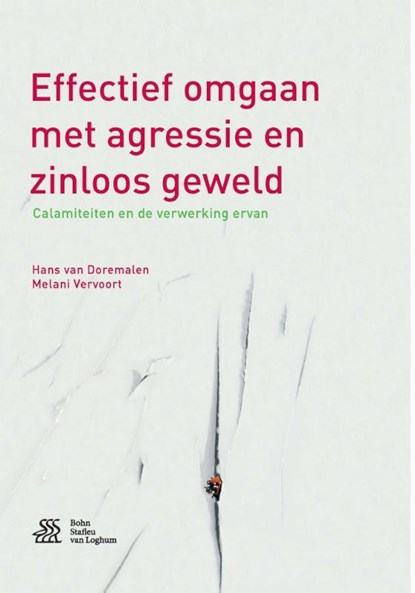 Effectief omgaan met agressie en zinloos geweld, Hans van Doremalen ; Melani Vervoort - Paperback - 9789036813013