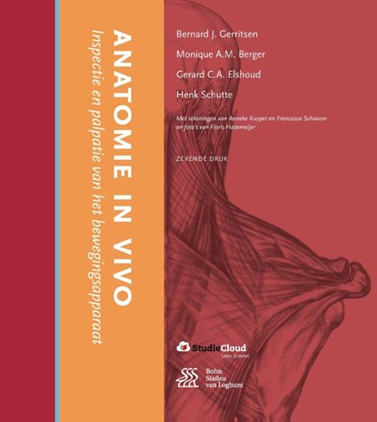 Anatomie in vivo, Bernard J. Gerritsen ; Monique A.M. Berger ; Gerard C.A. Elshoud ; Henk Schutte - Paperback - 9789036813372