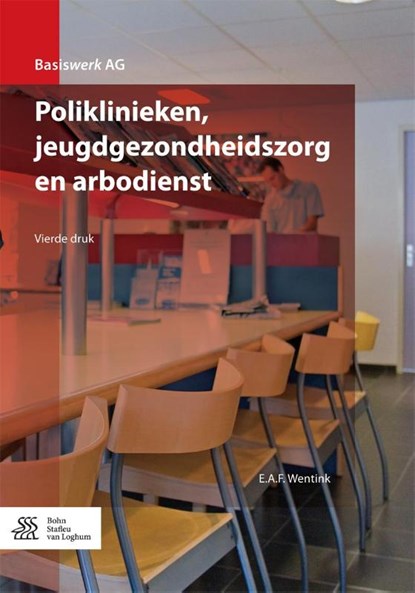 Poliklinieken, jeugdgezondheidszorg en arbodienst, E.A.F Wentink - Paperback - 9789036813518