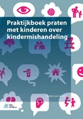 Praktijkboek praten met kinderen over kindermishandeling | Marike van Gemert | 