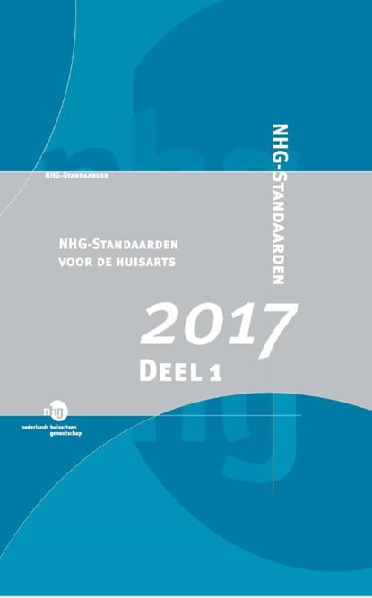 NHG-Standaarden voor de huisarts 2017, Tjerk Wiersma - Paperback - 9789036814928
