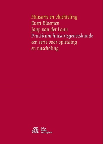 Huisarts en vluchteling, Evert Bloemen ; Jaap van der Laan - Paperback - 9789036815109